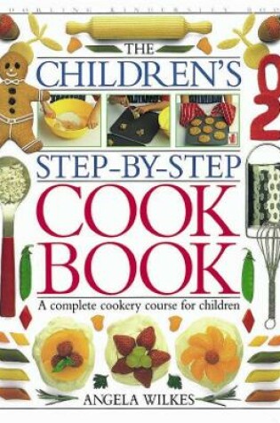 Cover of Children's Step-by-Step Cookbook