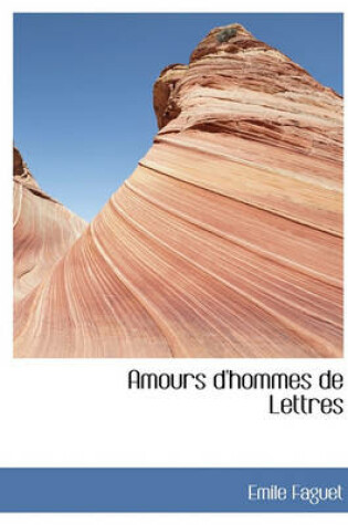 Cover of Amours D'Hommes de Lettres