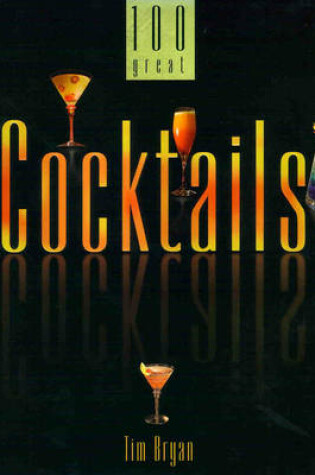 Cover of 100 Great Cocktails