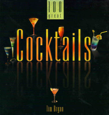 Book cover for 100 Great Cocktails