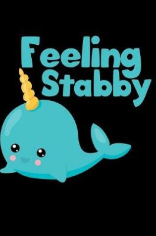 Cover of Feeling Stabby