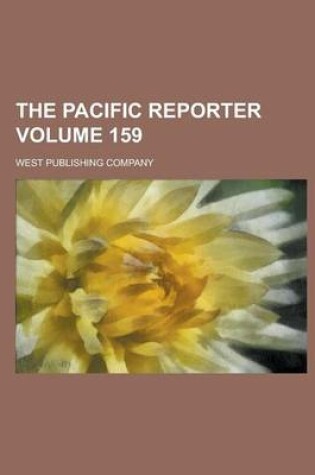 Cover of The Pacific Reporter Volume 159