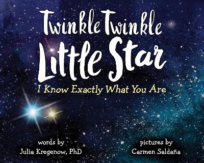 Book cover for Twinkle Twinkle Little Star, I Know Exactly What You Are