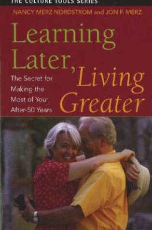 Cover of Learning Later, Living Greater