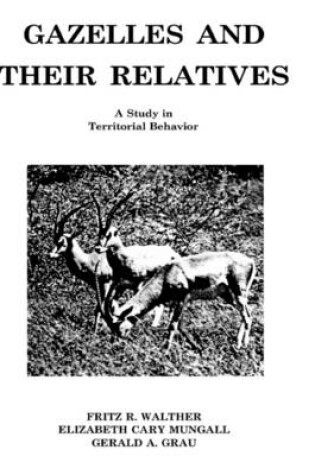 Cover of Gazelles and Their Relatives