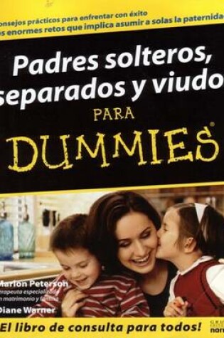 Cover of Padres Solteros, Viudos y Separados Para Dummies