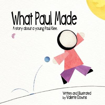 Cover of What Paul Made