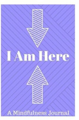 Cover of I Am Here