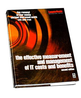 Cover of Effective Measurement and Management of IT Costs and Benefits