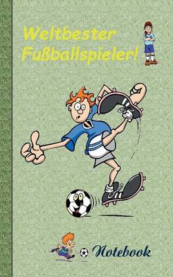 Book cover for Weltbester Fussballspieler - Notizbuch