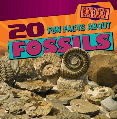 Book cover for 20 Fun Facts about Fossils