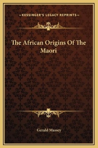 Cover of The African Origins Of The Maori