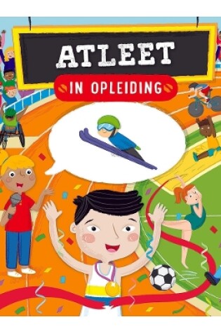 Cover of In Opleiding-Reeks: Atleet in Opleiding