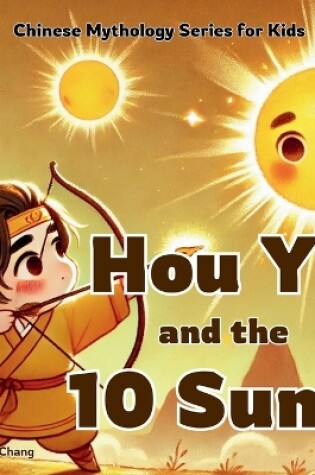 Cover of Hou Yi and the 10 Suns