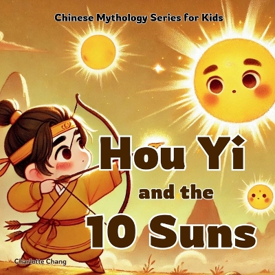 Cover of Hou Yi and the 10 Suns