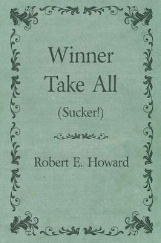 Cover of Winner Take All (Sucker!)