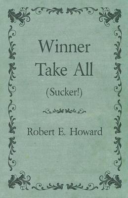 Book cover for Winner Take All (Sucker!)