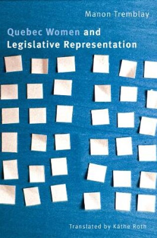 Cover of Quebec Women and Legislative Representation