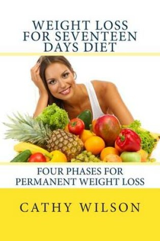 Cover of Weight Loss for Seventeen Days Diet