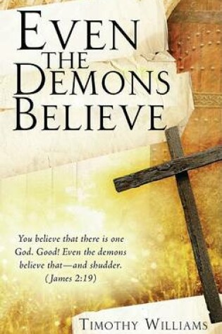 Cover of Even the Demons Believe