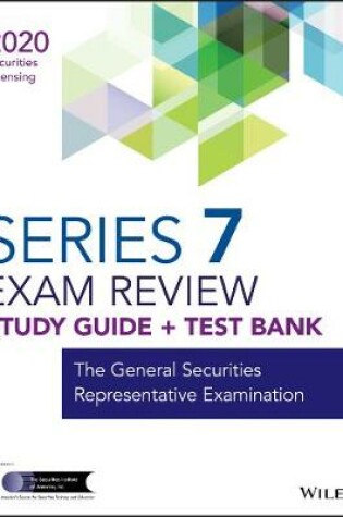 Cover of Wiley Series 7 Securities Licensing Exam Review 2020 + Test Bank