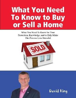 Book cover for What You Need To Know to Buy or Sell a Home