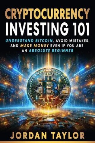 Cover of Cryptocurrency Investing 101