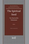 Book cover for The Spiritual Seed - The Church of the 'Valentinians'