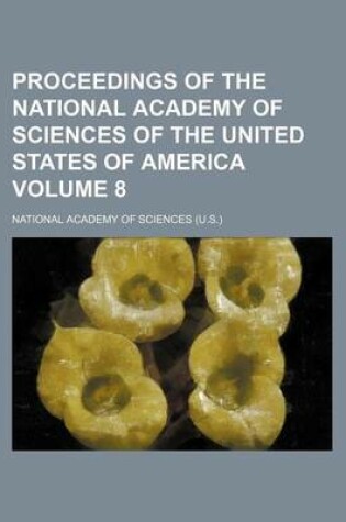 Cover of Proceedings of the National Academy of Sciences of the United States of America Volume 8