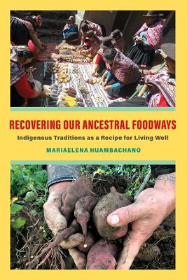 Cover of Recovering Our Ancestral Foodways