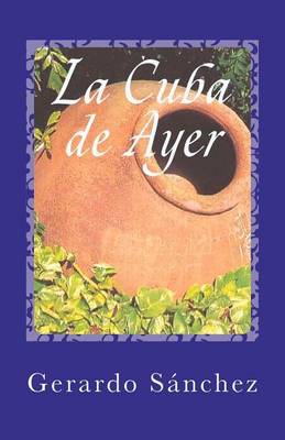 Book cover for La Cuba de Ayer