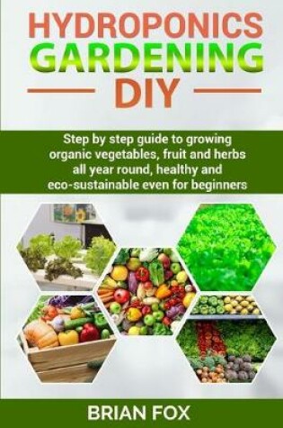 Cover of Hydroponics Gardening DIY