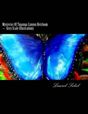 Book cover for Mysteries of Topanga Canyon Heirloom Collection Extravaganza with Grey Scale I