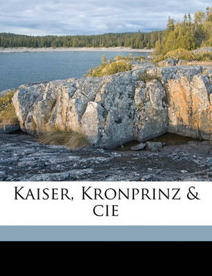 Book cover for Kaiser, Kronprinz & Cie