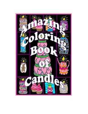 Book cover for Amazing Coloring Book of Candles