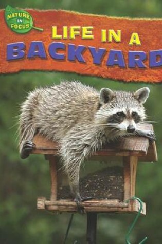 Cover of Life in a Backyard