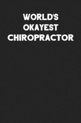 Cover of World's Okayest Chiropractor