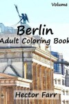 Book cover for Berlin: Adult Coloring Book, Volume 2