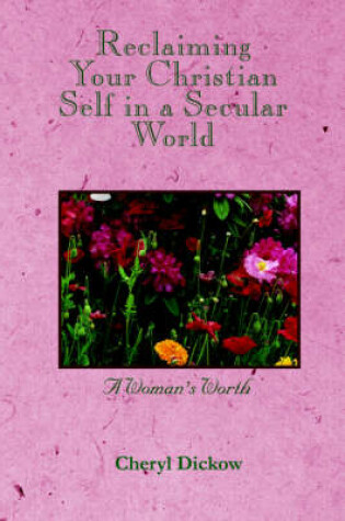 Cover of Reclaiming Your Christian Self in a Secular World
