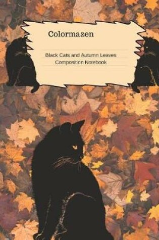 Cover of Black Cats and Autumn Leaves Composition Notebook