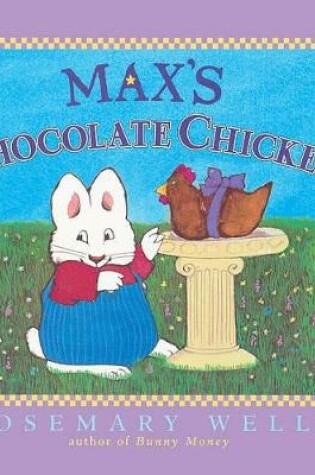 Cover of Max's Chocolate Chicken