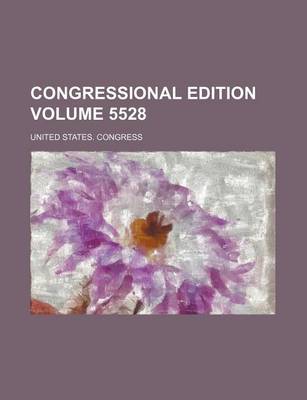 Book cover for Congressional Edition Volume 5528