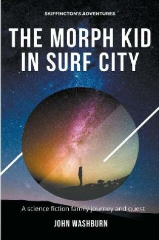 Cover of The Morph Kid In Surf City