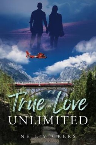 Cover of True Love Unlimited