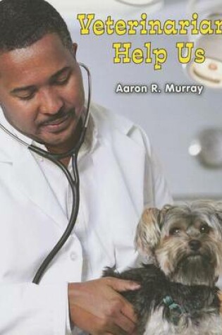 Cover of Veterinarians Help Us