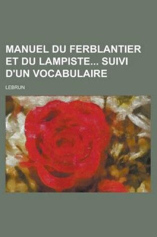 Cover of Manuel Du Ferblantier Et Du Lampiste Suivi D'Un Vocabulaire