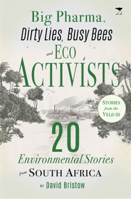 Book cover for Big Pharma, Dirty Lies, Busy Bees and Eco Activists