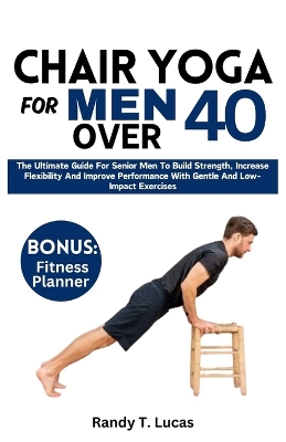 Cover of Chair Yoga for Men Over 40
