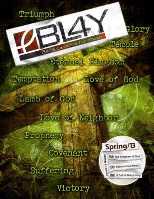 Book cover for Bible Lessons for Youth Spring 2013 Leader