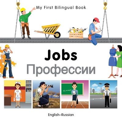 Book cover for My First Bilingual Book -  Jobs (English-Russian)